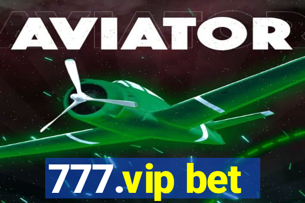 777.vip bet