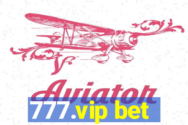 777.vip bet