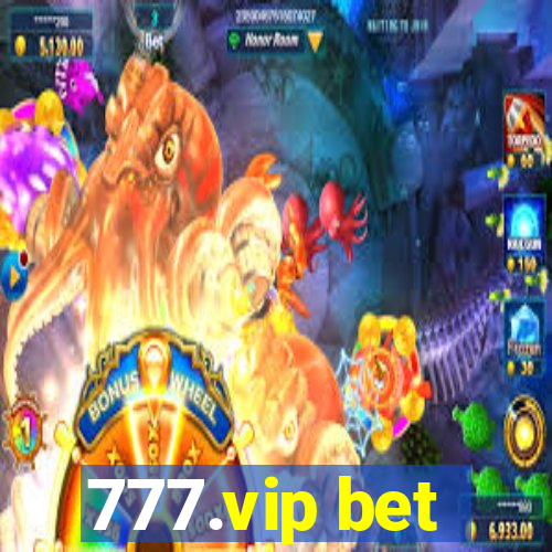 777.vip bet