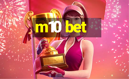 m10 bet