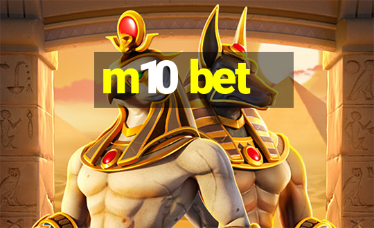 m10 bet