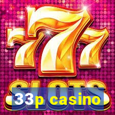 33p casino