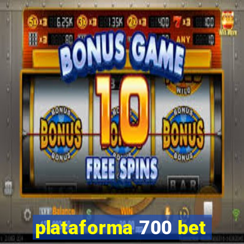 plataforma 700 bet