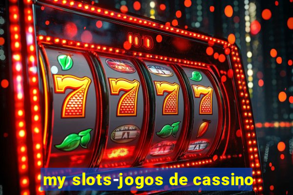 my slots-jogos de cassino