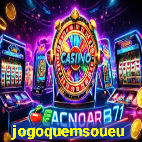 jogoquemsoueu