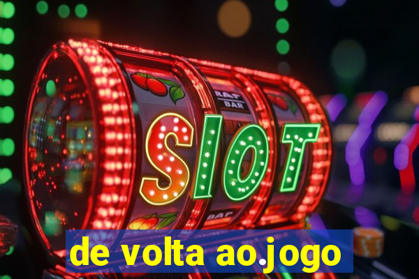 de volta ao.jogo