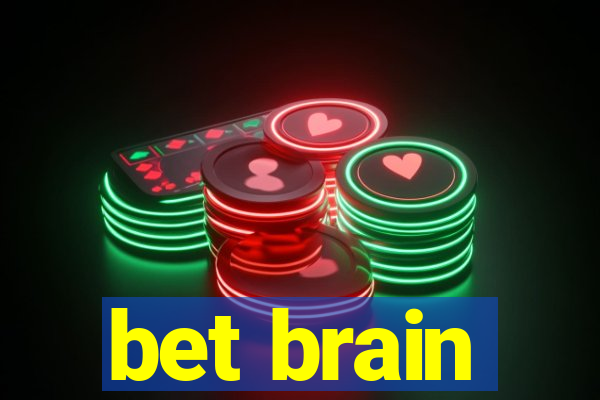 bet brain