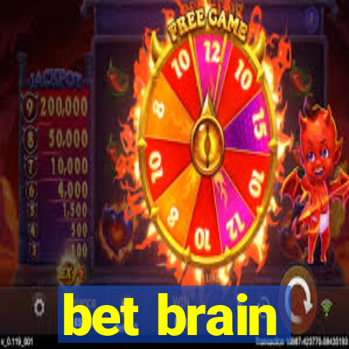 bet brain