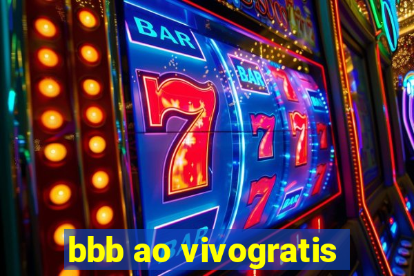 bbb ao vivogratis