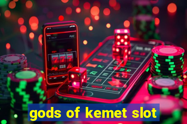 gods of kemet slot