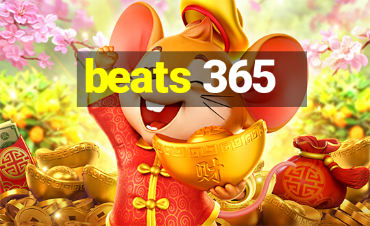 beats 365