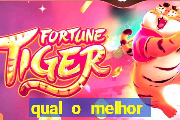 qual o melhor cassino para jogar fortune tiger