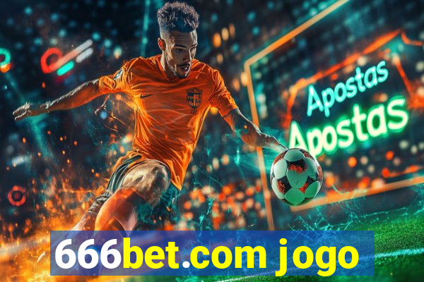 666bet.com jogo