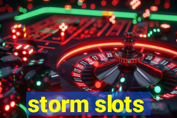 storm slots