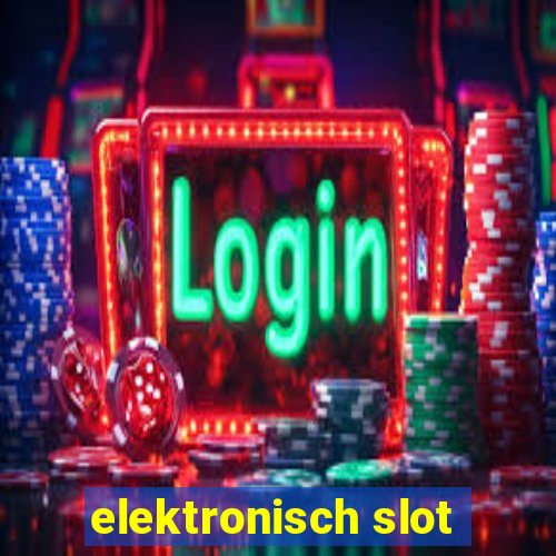 elektronisch slot