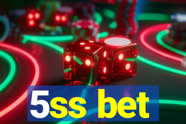 5ss bet