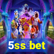 5ss bet