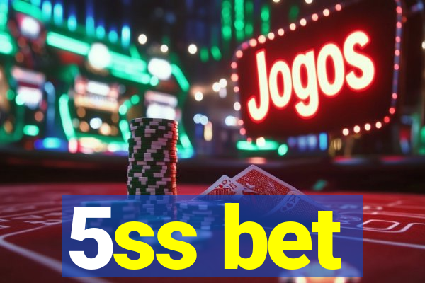 5ss bet