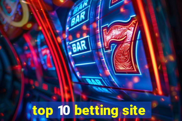 top 10 betting site