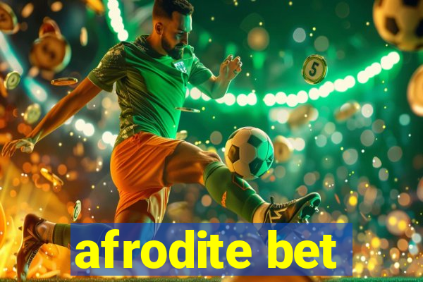 afrodite bet