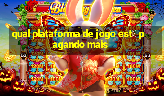 qual plataforma de jogo est谩 pagando mais