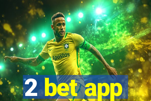 2 bet app