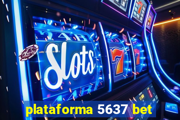 plataforma 5637 bet