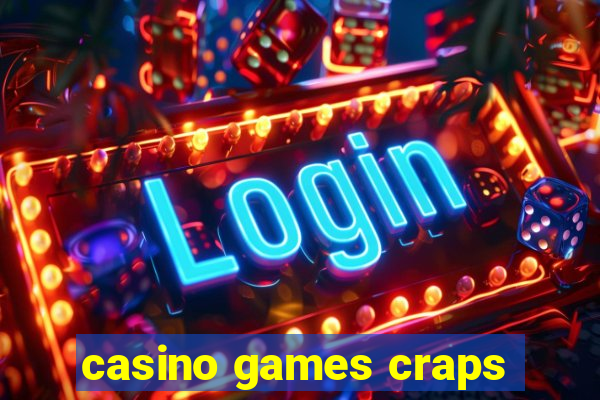 casino games craps