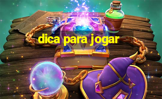 dica para jogar