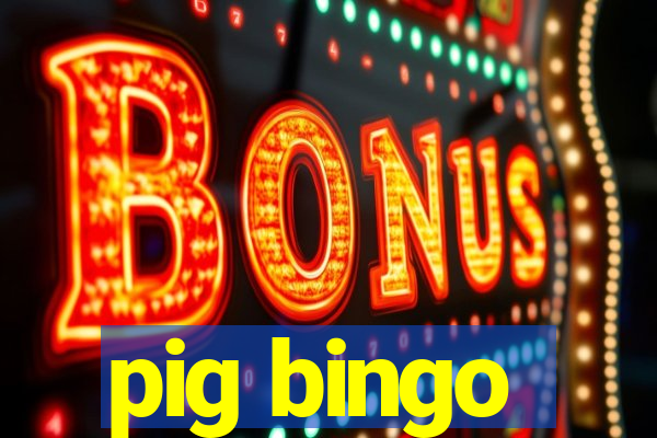 pig bingo