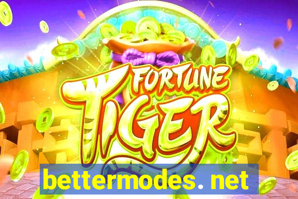 bettermodes. net