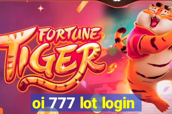 oi 777 lot login