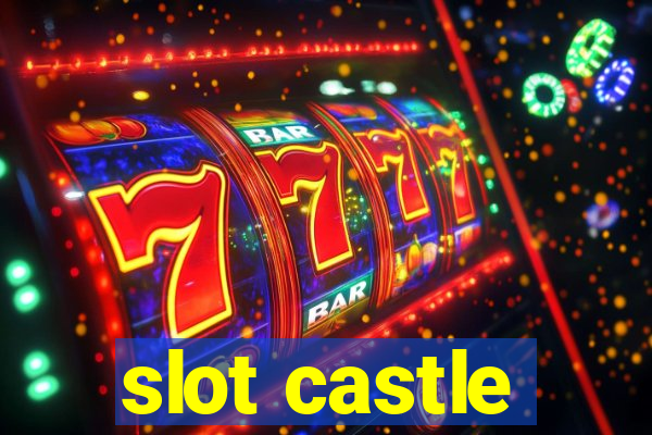 slot castle