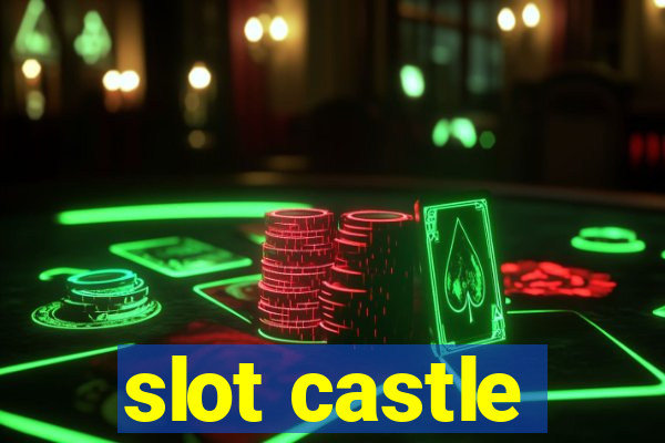 slot castle