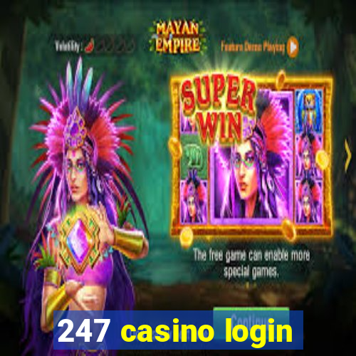 247 casino login