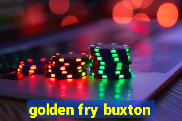 golden fry buxton