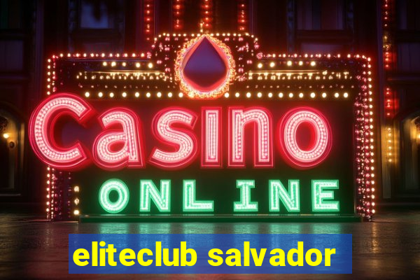 eliteclub salvador