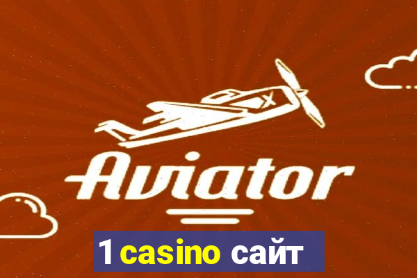 1 casino сайт