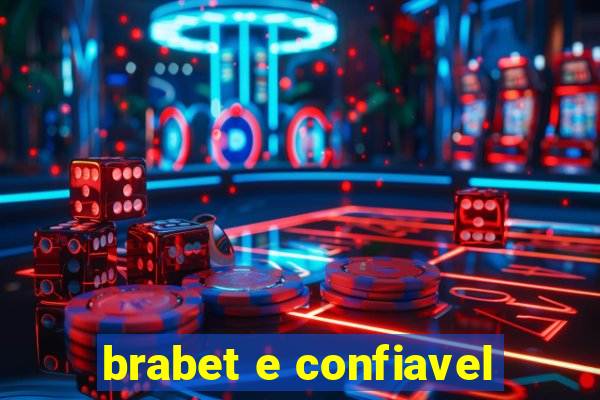 brabet e confiavel