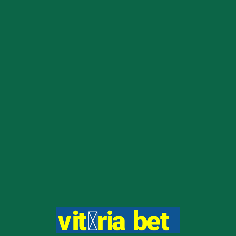 vit贸ria bet