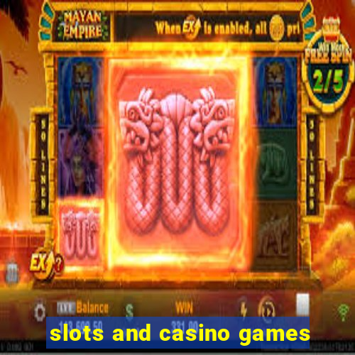 slots and casino games