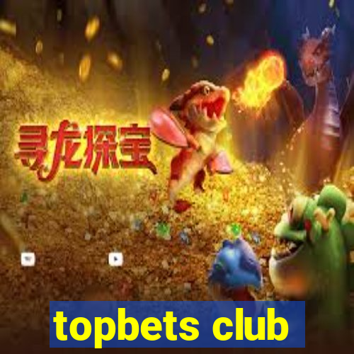 topbets club