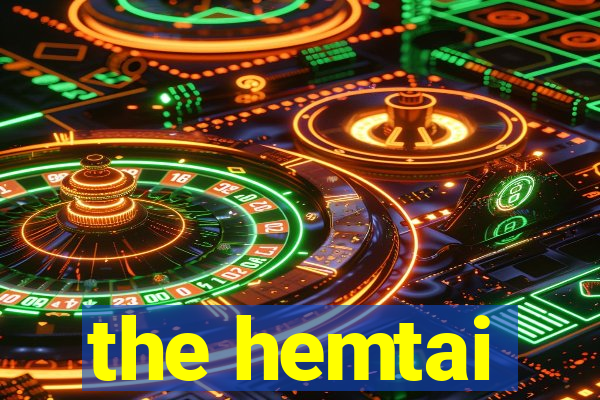 the hemtai