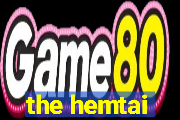 the hemtai