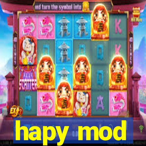 hapy mod