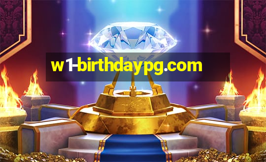 w1-birthdaypg.com