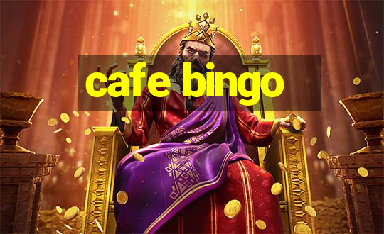 cafe bingo