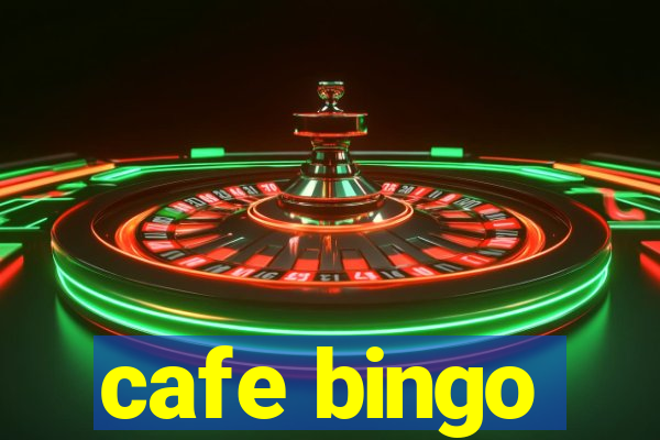 cafe bingo