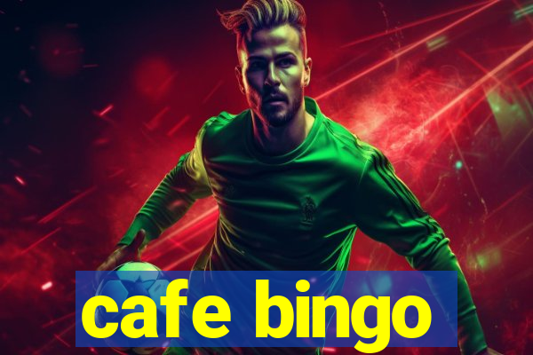 cafe bingo