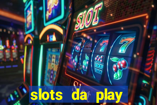 slots da play store que pagam dinheiro de verdade